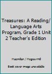 Spiral-bound Treasures: A Reading/ Language Arts Program, Grade 1 Unit 2 Teacher's Edition [Unknown] Book