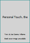 Personal Touch, the