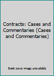 Paperback Contracts: Cases and Commentaries (Cases and Commentaries) Book