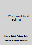 Hardcover The Wisdom of Jacob Bohme Book