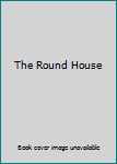 The Round House