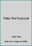 Hardcover Patsy the Pussycat Book