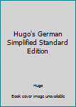 Hardcover Hugo's German Simplified Standard Edition Book