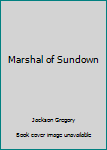 Hardcover Marshal of Sundown Book