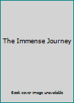 Paperback The Immense Journey Book