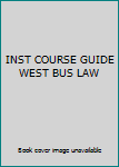 Paperback INST COURSE GUIDE WEST BUS LAW Book