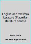 Hardcover English and Western literature (Macmillan literature series) Book