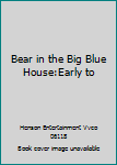 VHS Tape Bear in the Big Blue House:Early to Book