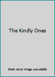 The Kindly Ones