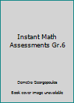 Paperback Instant Math Assessments Gr.6 Book