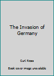 Unknown Binding The Invasion of Germany Book