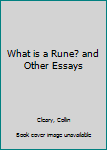 Paperback What is a Rune? and Other Essays Book