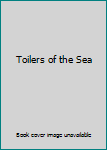 Hardcover Toilers of the Sea Book