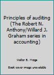 Paperback Principles of auditing (The Robert N. Anthony/Willard J. Graham series in accounting) Book