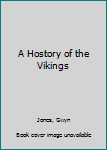 Hardcover A Hostory of the Vikings Book