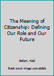 The Meaning of Citizenship