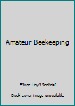 Amateur Beekeeping