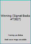 Paperback Winning (Signet Books #T3827) Book