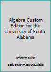 Unknown Binding Algebra Custom Edition for the University of South Alabama Book