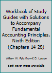 Paperback Workbook of Study Guides with Solutions to Accompany Fundamental Accounting Principles, Ninth Edition (Chapters 14-28) Book