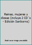 Paperback Reinas, mujeres y diosas (incluye 2 CD´s - Edición Sanborns) Book