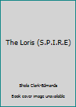 Paperback The Loris (S.P.I.R.E) Book