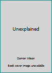 Paperback The Unexplained Book