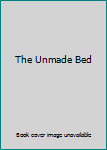 Paperback The Unmade Bed Book