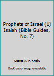 Paperback Prophets of Israel (1) Isaiah (Bible Guides, No. 7) Book