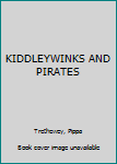 Hardcover KIDDLEYWINKS AND PIRATES Book