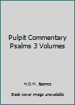 Unknown Binding Pulpit Commentary Psalms 3 Volumes Book