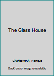 Hardcover The Glass House Book