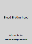 Hardcover Blood Brotherhood Book