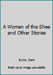 Hardcover A Women of the Shee and Other Stories Book