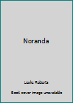 Hardcover Noranda Book