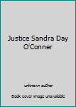 Unknown Binding Justice Sandra Day O'Conner Book