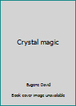Crystal Magic