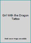 Girl with The Dragon Tattoo