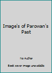 Unknown Binding Image's of Parowan's Past Book
