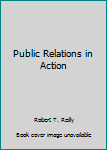 Hardcover Public Relations in Action Book