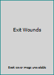 Hardcover Exit Wounds Book