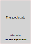 Hardcover The zoopie zats Book