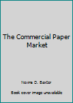 Hardcover The Commercial Paper Market Book