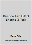 Hardcover Rainbow Fish Gift of Sharing 3 Pack Book