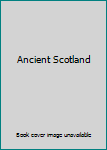 Hardcover Ancient Scotland Book