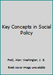 Paperback Key Concepts in Social Policy Book