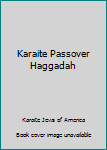 Paperback Karaite Passover Haggadah [Hebrew] Book