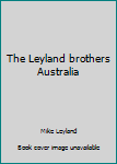 Paperback The Leyland brothers Australia Book
