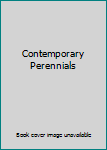 Unknown Binding Contemporary Perennials Book