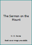 Hardcover The Sermon on the Mount Book